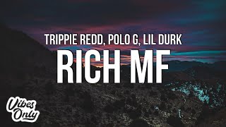 Trippie Redd - Rich MF (Lyrics) ft. Polo G & Lil Durk