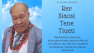 Ouau Lotu 'Apo ✝️ Prayer Vigil In Loving Memory of Rev Siaosi Tene Tiueti 25.01.1938 - 12.07.2023