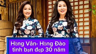 Tình cảm 30 năm của 2 chị đẹp Hồng Vân-Hồng Đào #tintuc #showbiz #hongvan #hongdao