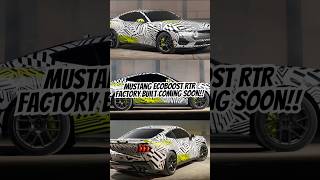 NEW MUSTANG ECOBOOST RTR FACTORY BUILT COMING SOON!