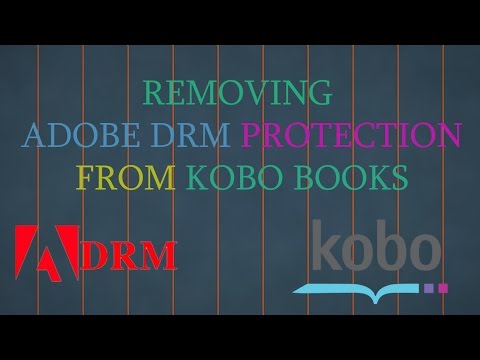 How To Remove Adobe DRM Protection on Kobo eBooks How To Remove Adobe DRM Protection on Kobo eBooks