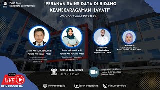 Peranan Sains Data di Bidang Keanekaragaman Hayati | Webinar PRSDI #2