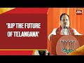 BJP Chief JP Nadda Addresses Rally In Hyderabad: 'I Appeal To Give BJP A Chance In Telangana'