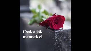 Burai Csaba - Csak A Jók Mennek El