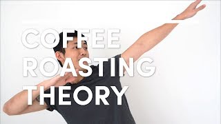 The most advanced coffee roasting theory you need to know