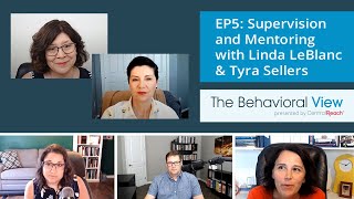 The Behavioral View 5 - Supervision and Mentoring