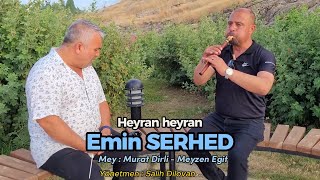 Emin Serhed - Heyran Heyran - Dertli Duygulu Stran Köy Manzaralı Video