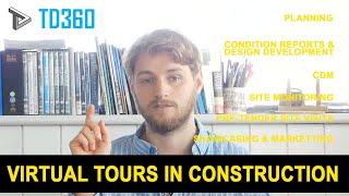 How Virtual tours can help throughout 6 stages in the Construction Industry