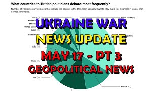 Ukraine War Update NEWS (20240517c): Geopolitics News