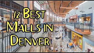 Top 12 Best Shopping Centers in Denver