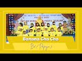 B2 (Pepaya)_Banana Cha Cha (PENTAS SENI & P5 TK NEGERI 1 PEMBINA 2023-2024)