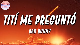 🎵 Bad Bunny - Tití Me Preguntó | Myke Towers, Farruko (Letra\Lyric)