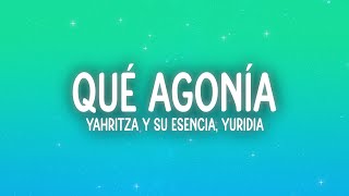 Yahritza Y Su Esencia, Yuridia & Angela Aguilar - Qué Agonía (Remix) |(Letra/Lyrics)