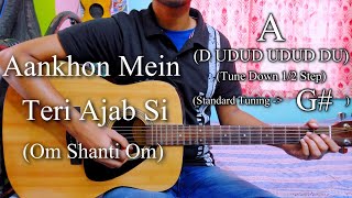 Aankhon Mein Teri Ajab Si | Om Shanti Om | K.K. | Easy Guitar Chords Lesson+Cover, Strumming Pattern