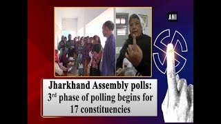 Jharkhand Assembly polls: 3rd phase of polling begins for 17 constituencies