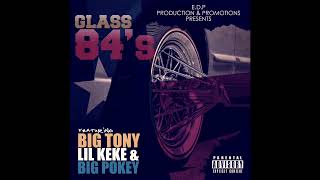 Glass 84's Slowed (feat. Big Tony, Lil Keke \u0026 Big Pokey