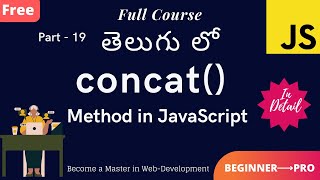 #19. Concat Method in JavaScript || Array Method Concat in Telugu JavaScript