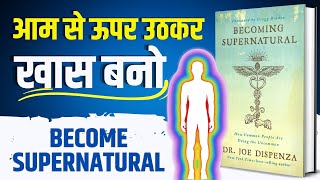 Becoming Supernatural Audiobook in Hindi | Book Summary in Hindi | Brain Book
