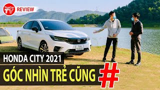 Người dùng trẻ đánh giá Honda City 2021 - 