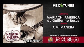 📀 Mariachi America De Guilllermo Rosas - A Mi Manera (Disco Completo) 📀