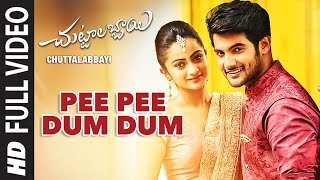 Pee Pee Dum Dum Full Video Song || "Chuttalabbayi" || Aadi, Namitha Pramodh || Telugu Songs 2016