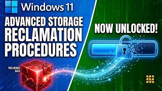 Advanced Storage Reclamation Procedures for Windows 11