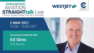 Aviation StraightTalk Live with WestJet CEO, Ed Sims
