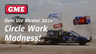 GME's Deni Ute Muster 2024 | Circle Work Madness!