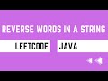 Reverse Words in a String - Leetcode 151 - Java