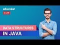 Data Structures in Java | Stack, Queue, LinkedList, Tree in Java | Edureka | Java Rewind - 4