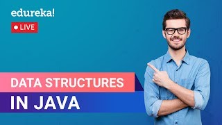 Data Structures in Java | Stack, Queue, LinkedList, Tree in Java | Edureka | Java Rewind - 4
