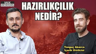 Doğal Afetlere ve Savaşlara Hazır mıyız? Sade Vatandaş Mehmet Koyuncu - @akarca