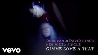 Donovan - Gimme Some A That