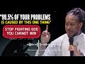 One Habit That Fix 99.5% Of Your Problems & Struggles - Revealed with Prophet Lovy Podcast