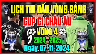 LỊCH THI ĐẤU CUP C1 CHÂU ÂU 2024/2025 - VÒNG 4 | NGÀY 7/11/2024 | ĐẠI CHIẾN INTER MILAN vs ARSENAL