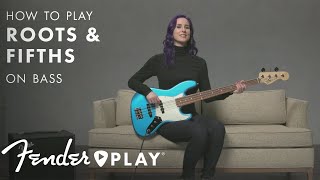 Roots \u0026 Fifths for Bass | Fender Play | Fender