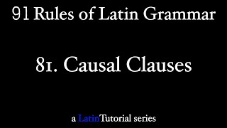 Rule 81: Causal Clauses