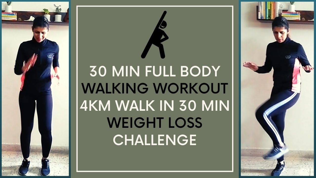 30 Minutes Full Body Walking Workout | Walk 4 Km In Half An Hour ...