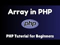 Array in PHP | PHP Tutorial For Beginners