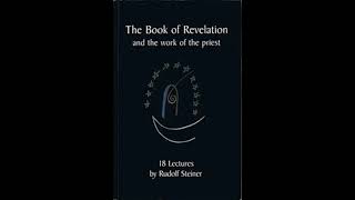 The Book of Revelation and the Work of the Priest By Rudolf Steiner