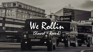 We Rollin [Slowed Reverb] | SHUBH | + Latest Trending | Punjabi Song | LOFI Partner