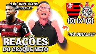 FOI EMBORA!! OLHA como o Craque Neto reagiu a Flamengo (6)1x1(5) Corinthians pela do Copa do Brasil