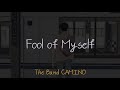 내가 사랑했던 너는 진짜 네 모습이 아니었어 / The Band CAMINO - Fool of Myself [가사/해석/한글 번역/자막] lyrics