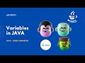 Variables in JAVA  |  Basics of JAVA  | JAVA Core Concepts