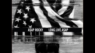 Asap Rocky- PMW (All I Really Need)