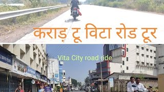 karad to vita road update  tour and vita city tour.कराड ते विटा रोड अपडेट टुर आणिविटा सिटी सफर