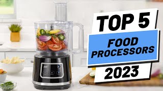 Top 5 BEST Food Processors of [2023]