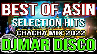 BEST OF ASIN HITS - CHACHA DISCO MIX 2022 - DJMAR DISCO TRAXX