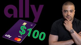 Ally Bank - $100 New Account Bonus