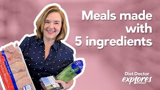 Meal plans with 5 ingredients (or less!) — Diet Doctor Explores